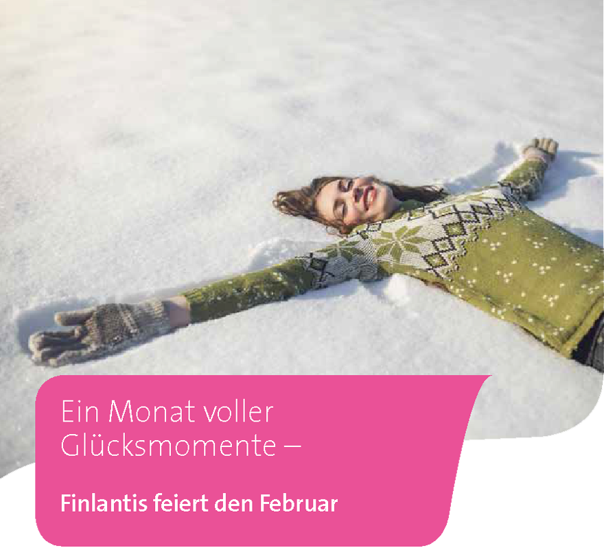 Ein Monat voller Glücksmomente – Finlantis feiert den Februar