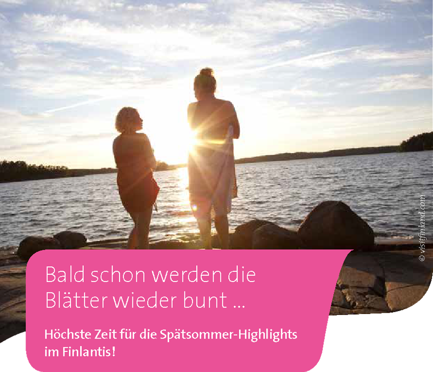 Bald schon werden die Blätter wieder bunt … – Höchste Zeit für die Spätsommer-Highlights im Finlantis!